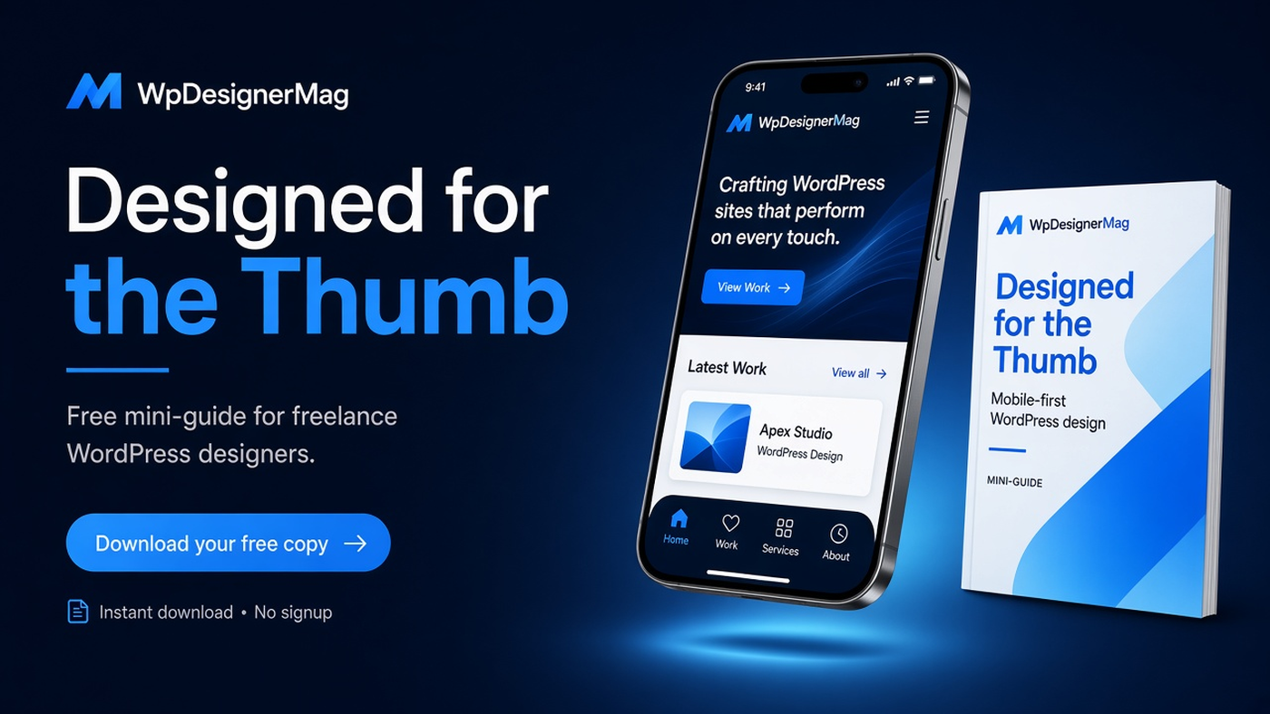 Designed for the Thumb — phone-first WordPress mini guide mockup