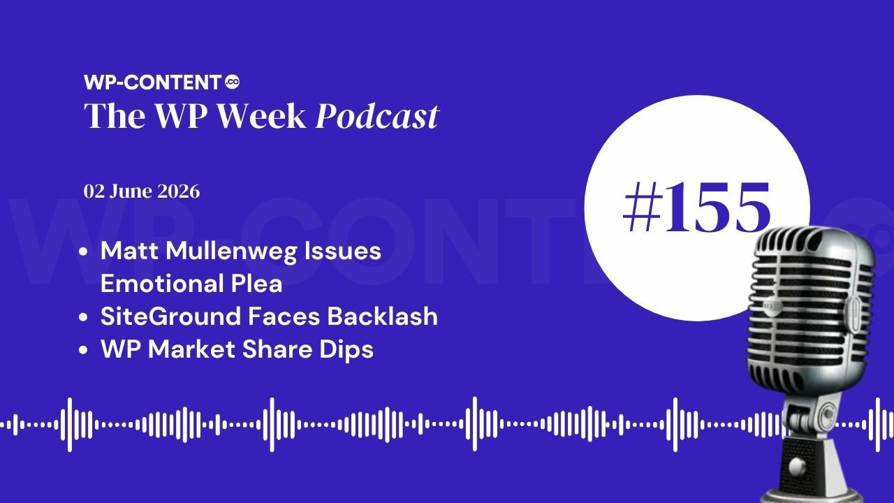 Video thumbnail: Podcast E155: Matt Mullenweg Issues Emotional Plea, SiteGround Faces Backlash, WP Market Share Dips by The WP Week