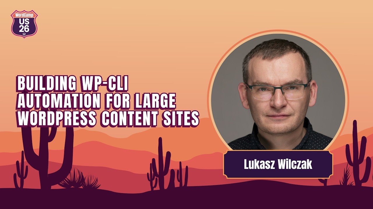 Video thumbnail: Building WP-CLI Automation for Large WordPress Content Sites by Lukasz Wilczak