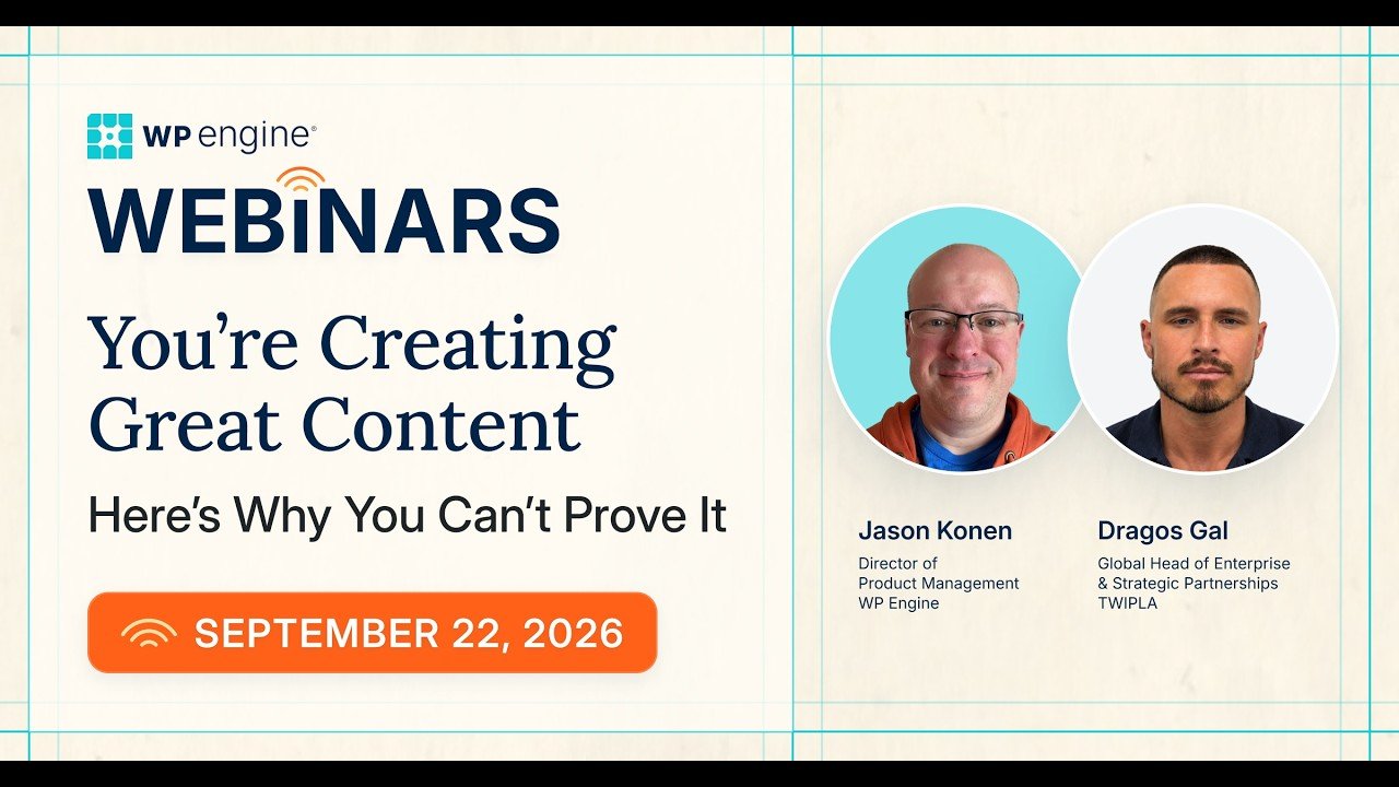 Video thumbnail: You’re Creating Great Content. Here’s Why You Can’t Prove It. by WP Engine